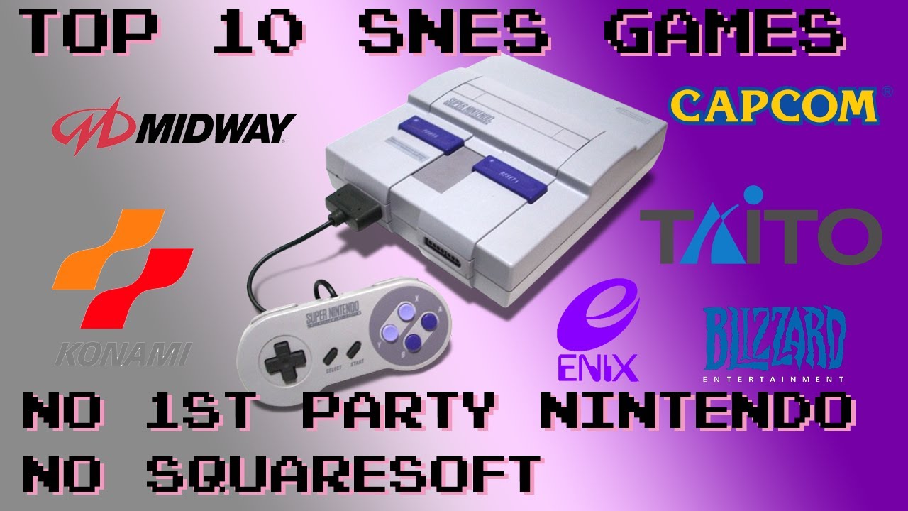 Top 10 SNES Games...no Nintendo, no Squaresoft!