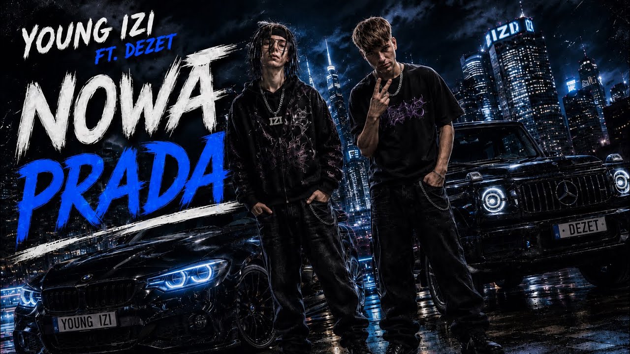Young IZI ft. DezeT - Nowa Prada