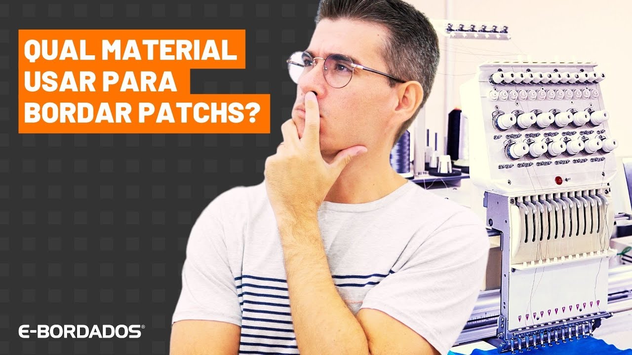 Qual Material Usar para Bordar Patchs? | E-Bordados