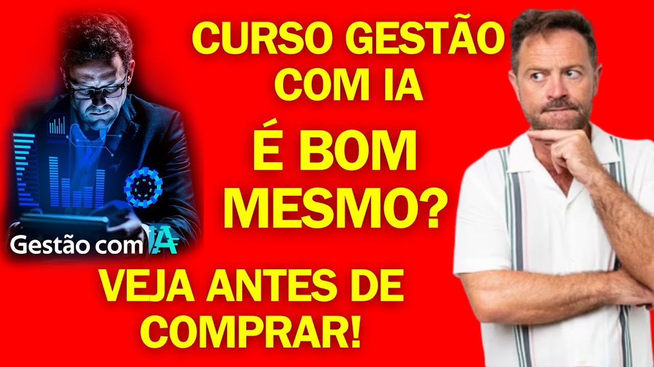 Curso Gest&atilde;o com IA &Eacute; Bom Mesmo? Curso Gest&atilde;o com IA Adriano Couto Vale a Pena?