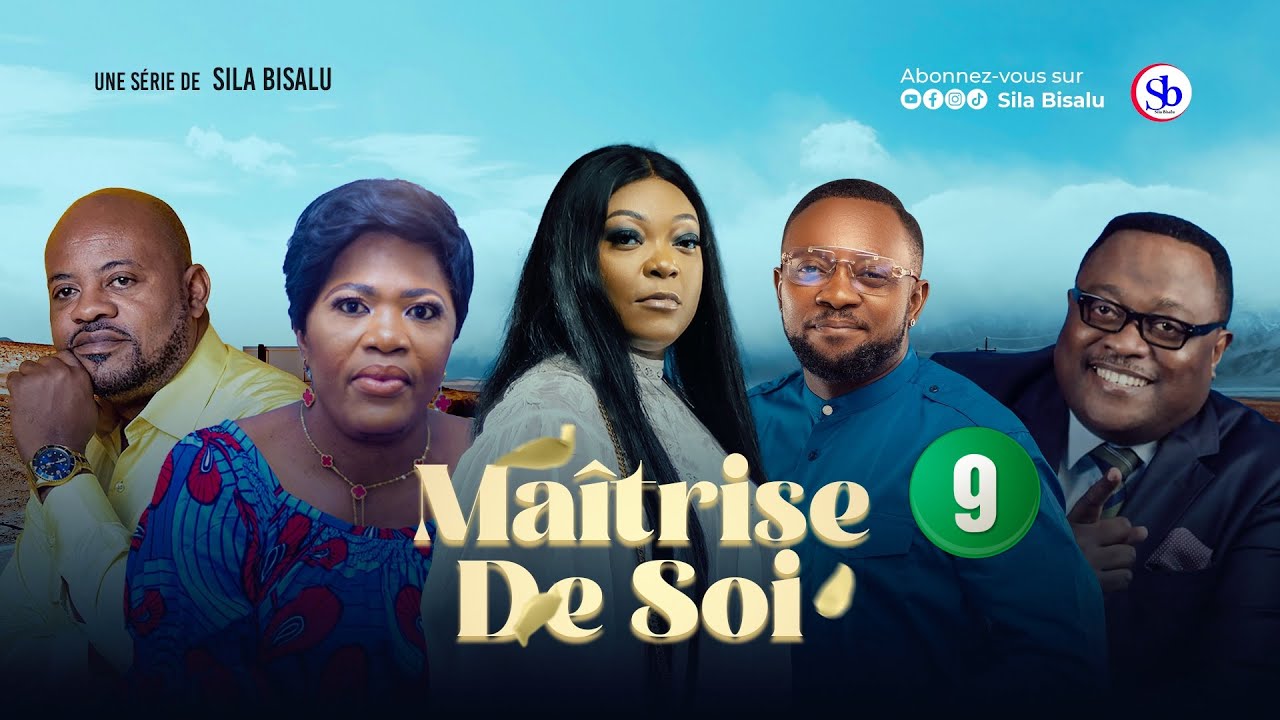 MAÎTRISE DE SOI Ep9 | Film congolais 2024 | Sila Bisalu | SBproduction.