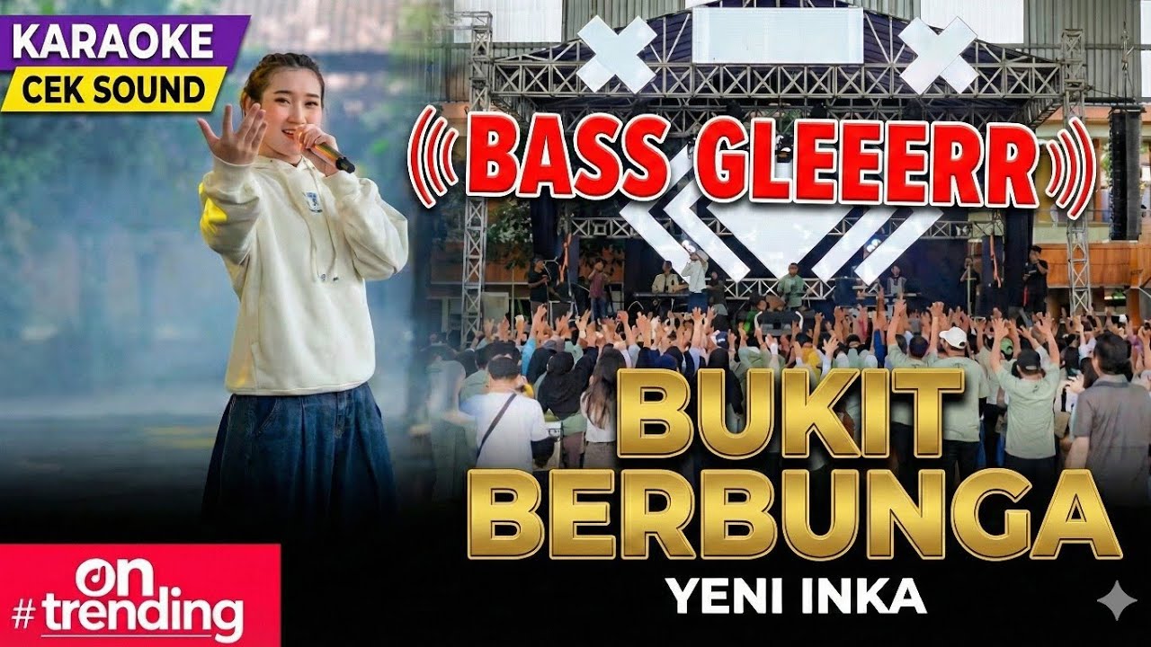 Karaoke Bukit Berbunga - Yeni Inka (Tanpa Vokal) | Audio Santai Bass Glerr