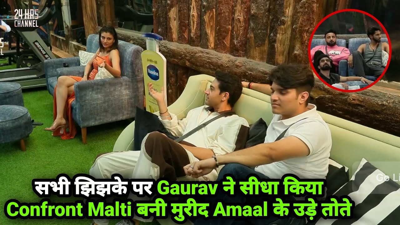 Bigg Boss 19 Live सभी झिझके लेकिन Gaurav ने सिधा किया Confront Malti बनी मुरीद Amaal को झटका