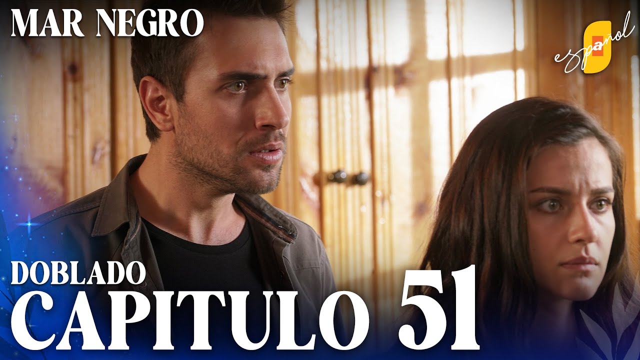 Mar Negro | Fugitiva - Capítulo 51