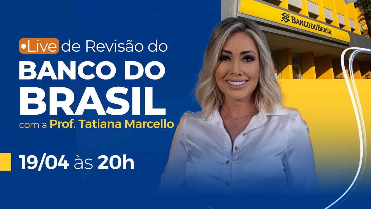 Semana de Revisão Banco do Brasil - Profª. Tatiana Marcello