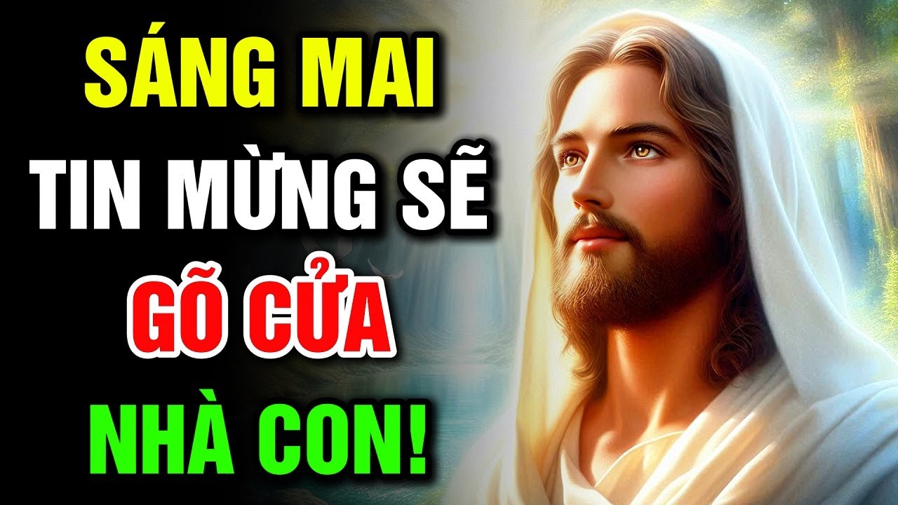 🔴 SÁNG MAI, TIN MỪNG SẼ GÕ CỬA NHÀ CON! | Lời Chúa Hôm Nay