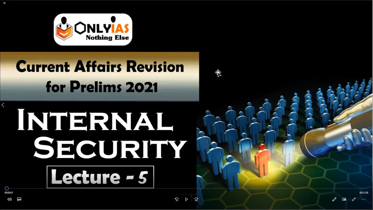 Internal Security | Lecture 5 | Prelims Revision 2021 |  January 2021 #UPSC #CSE  #IAS