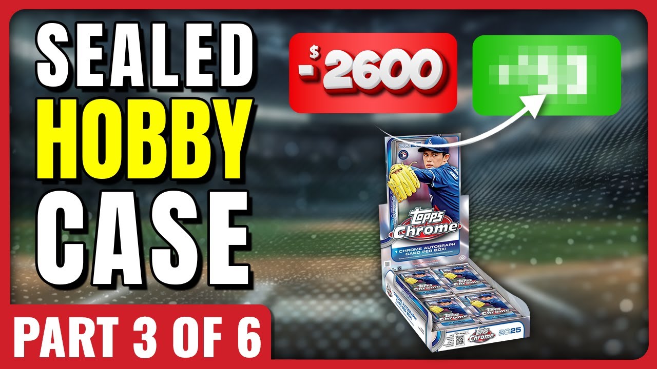 ANOTHER BANGER!!🚨 FULL CASE PROFIT CHALLENGE🚨 2025 TOPPS CHROME HOBBY BOXES - PART 3 OF 6