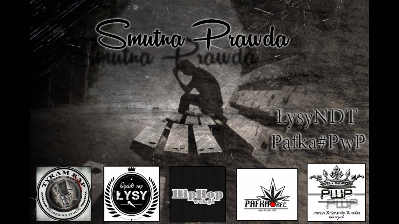 Pafka#PwP ✖ ŁysyNDT - Smutna Prawda prod. Mzbcon