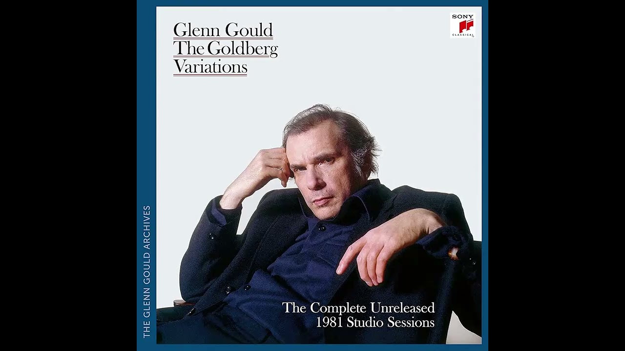 Glenn Gould. Bach, The Goldberg Variations. The Complete Unreleased 1981 Studio Sessions.