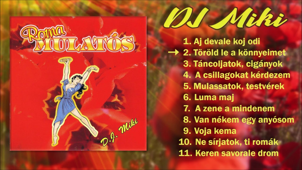 Dj Miki - Roma mulatós 1. (Teljes album)