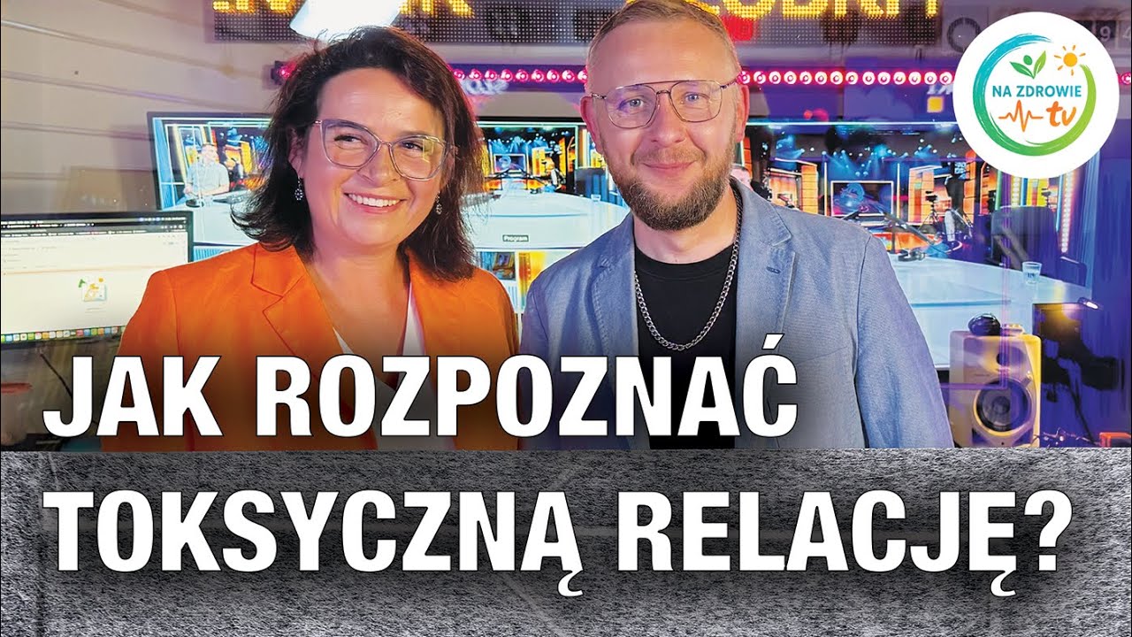 TOKSYCZNE OSOBY &ndash; JAK SOBIE Z NIMI RADZIĆ? Edyta Hornowska-Aktepe #toksycznerelacje
