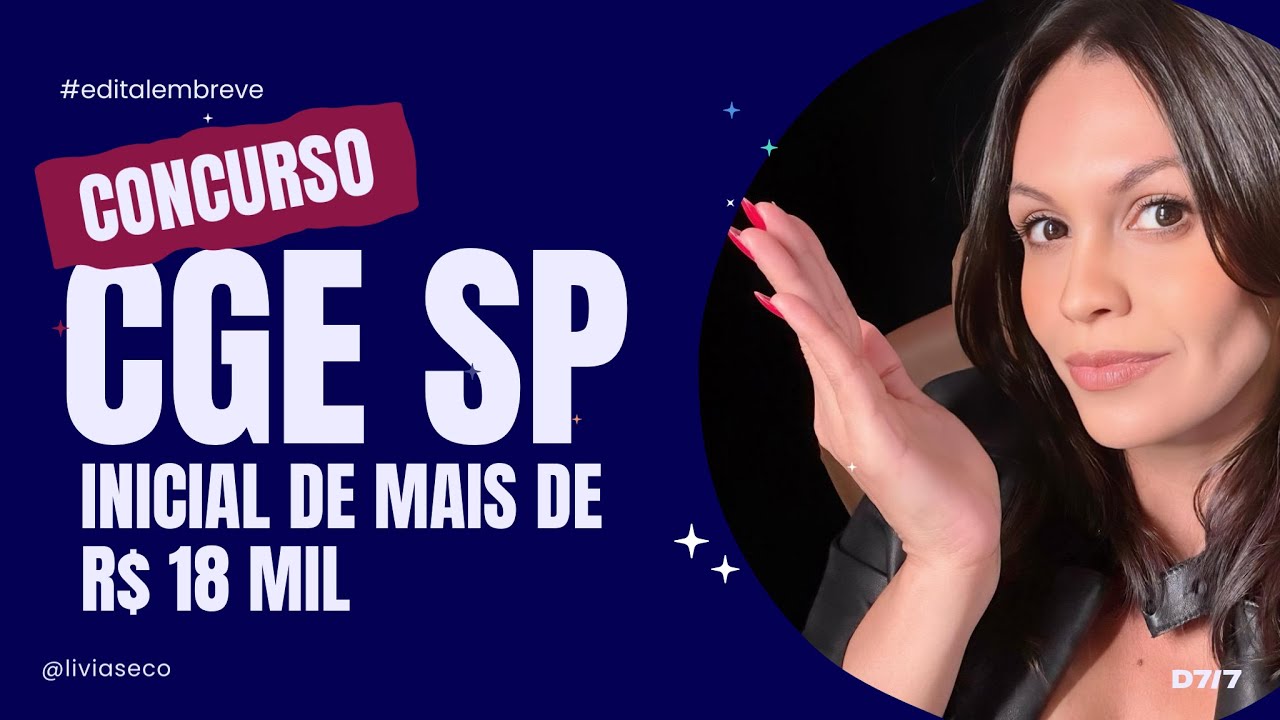 🔥 CONCURSO CGE SP | O que estudar para conquistar uma das 200 vagas de Auditor Estadual de Controle