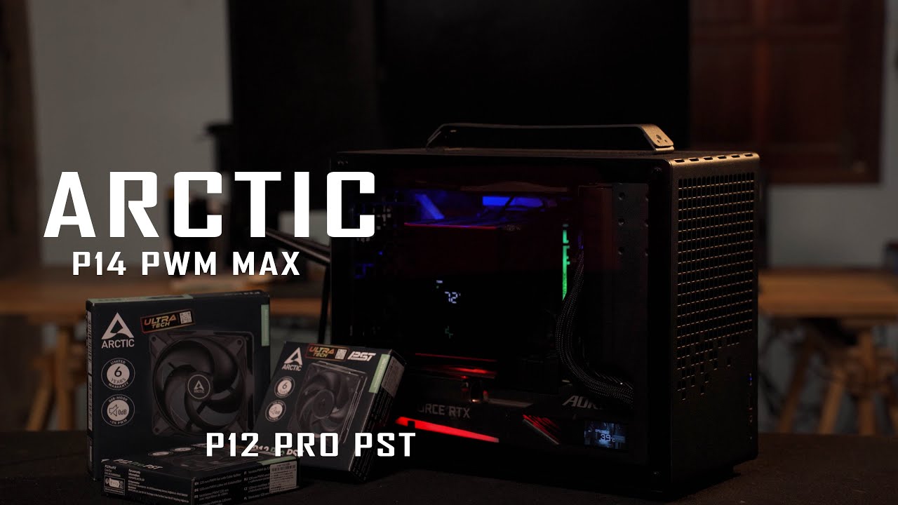 ARCTIC  P12 PRO PST  P14 MAX  | เคสเล็กต้องอัดพัดลมหนัก