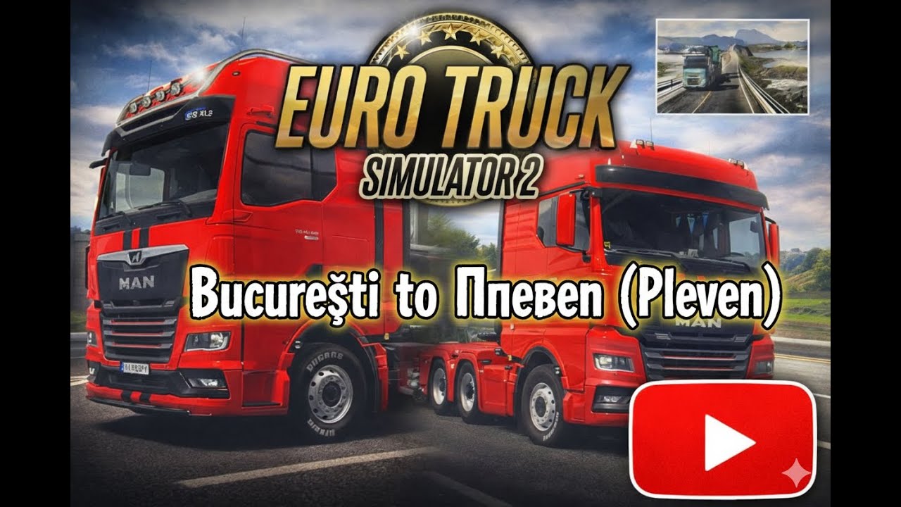 MAN TGX: ro București to  bg Плевен (Pleven)