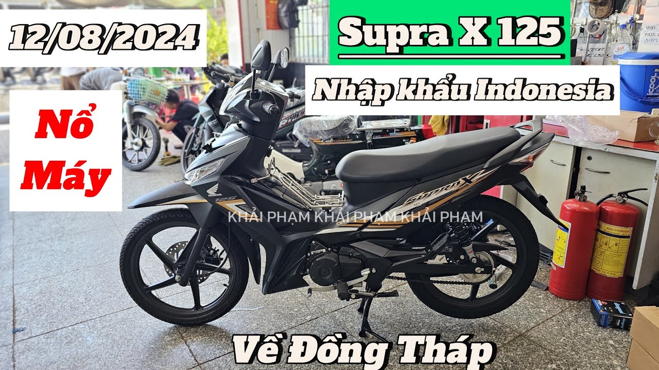 Nổ Máy Honda SUPRA X 125 nhập khẩu Indonesia về Đồng Tháp ngày 12/08/24 tại CH Mai Duyên. Khải Phạm
