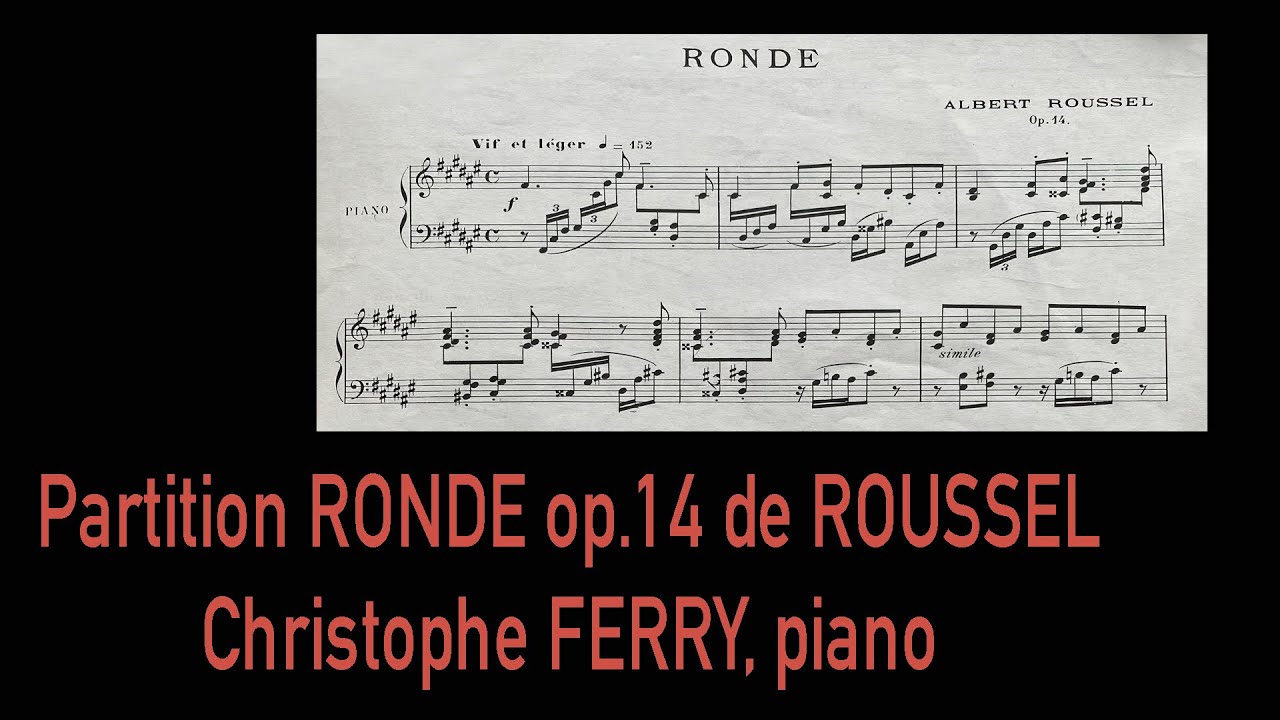 Partition RONDE op.14 - Albert ROUSSEL / Christophe FERRY, piano