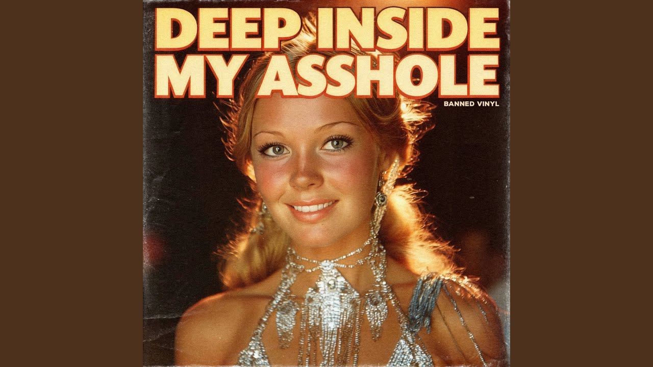 Deep Inside My Asshole