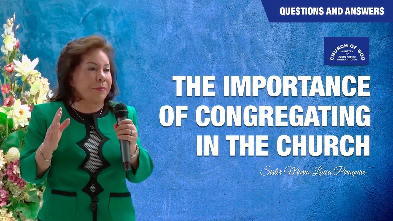 The importance of congregating in the Church