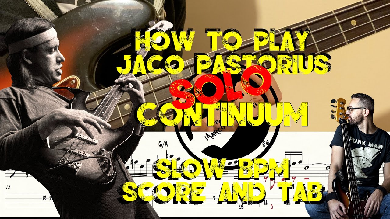 How to play - Continuum SOLO of Jaco Pastorius - SLOW - Score & TAB