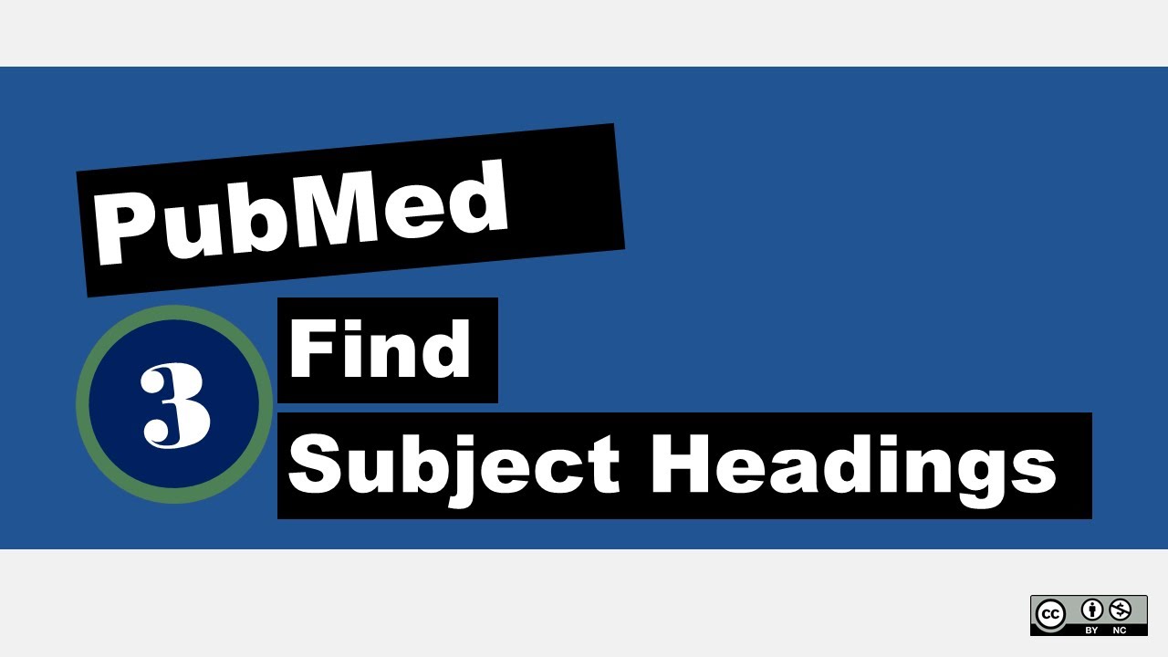 PubMed: Find Subject Headings