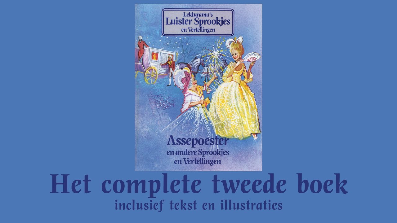 Assepoester - Het complete tweede boek - Lekturama Luistersprookjes en Vertellingen