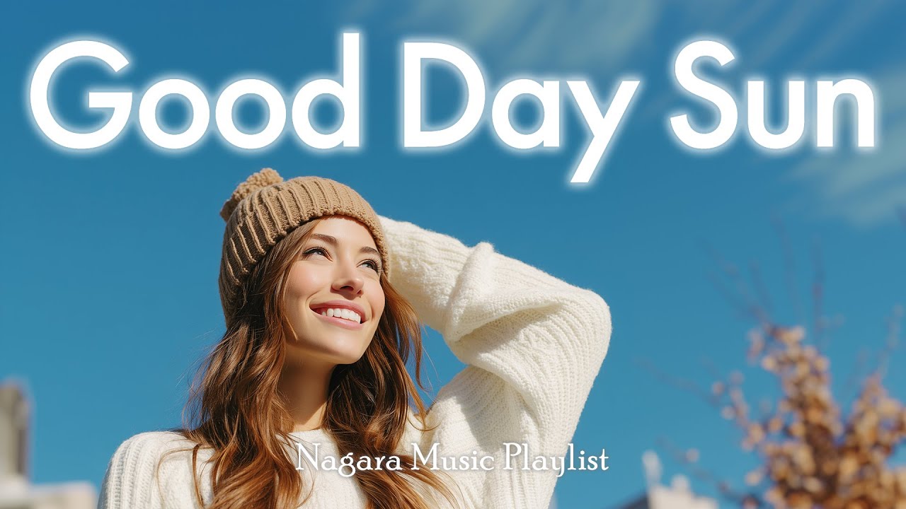 【洋楽Playlist】晴れの日も曇りの日も何度も聴きたくなるBGM☀️Good Day Sun