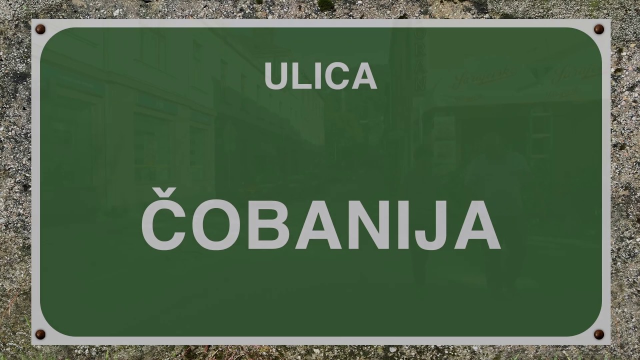 ULICA ČOBANIJA