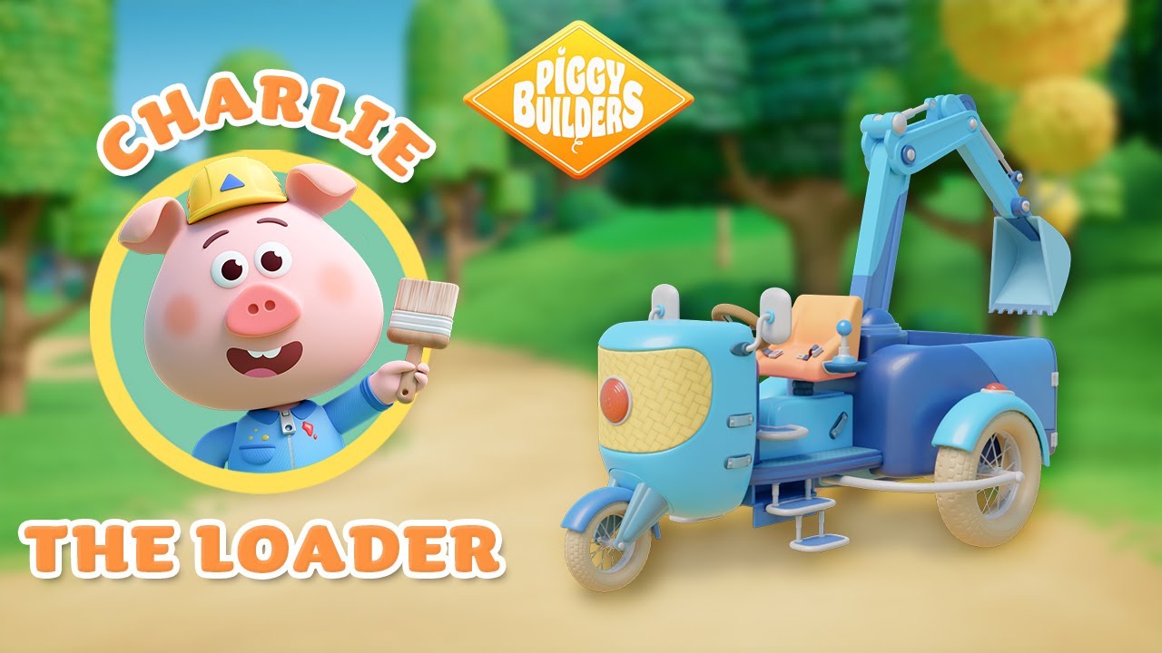 Get Ready for Piggy Builders! - Charlie Shows his Loader | Vehicles | New series for kids
