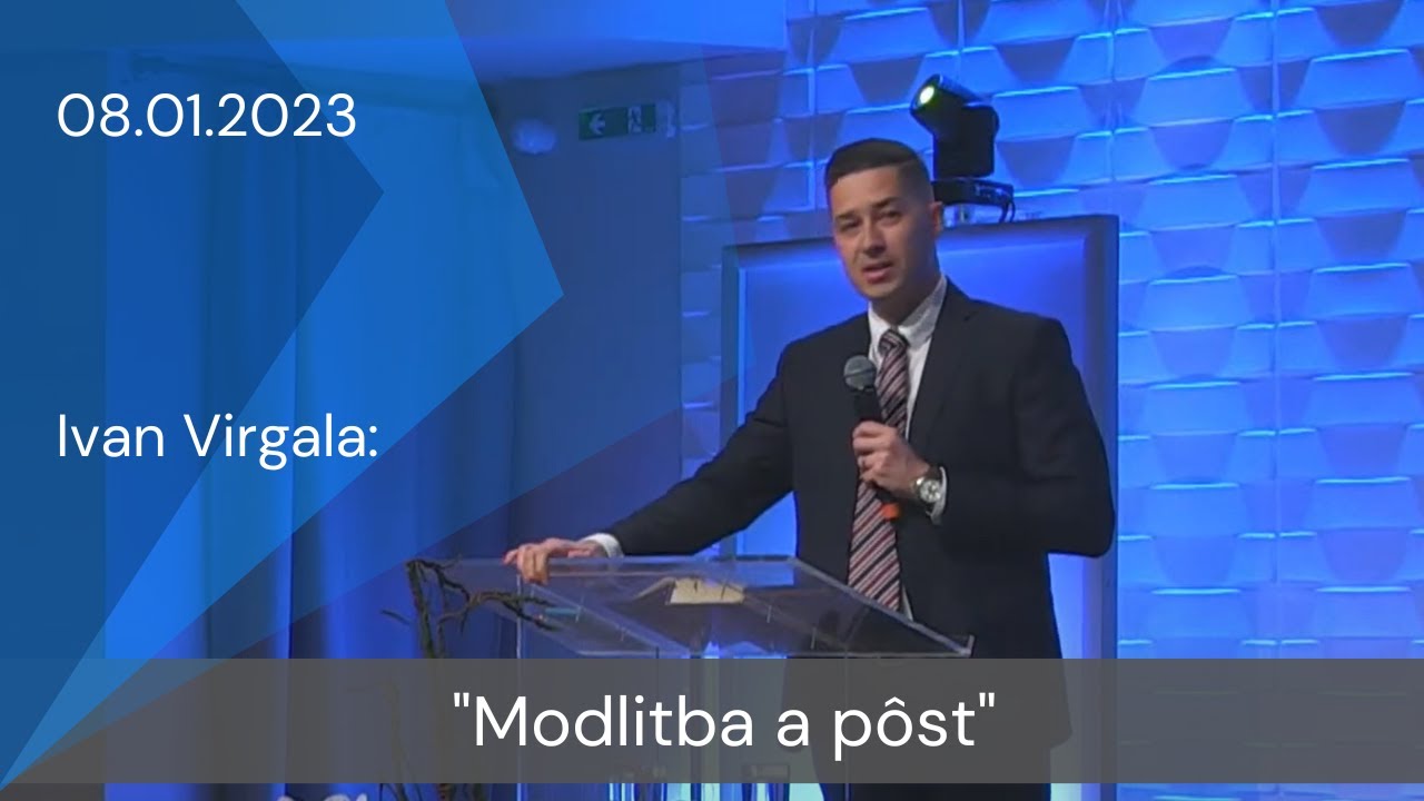 [08.01.2023] Ivan Virgala: Modlitba a pôst