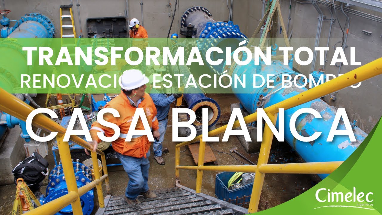 Avances en la Actualización de la Estación de Bombeo Casa Blanca