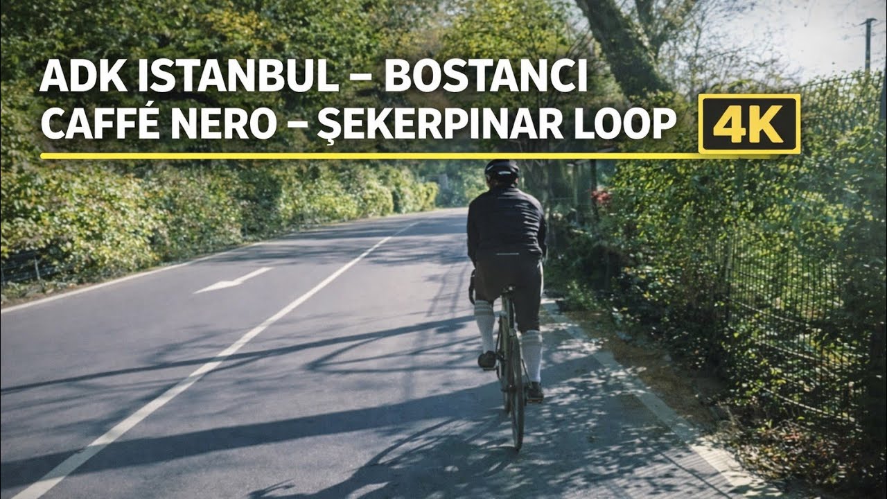 4K | ADK Istanbul – Bostancı Caffé Nero - Şekerpınar Loop