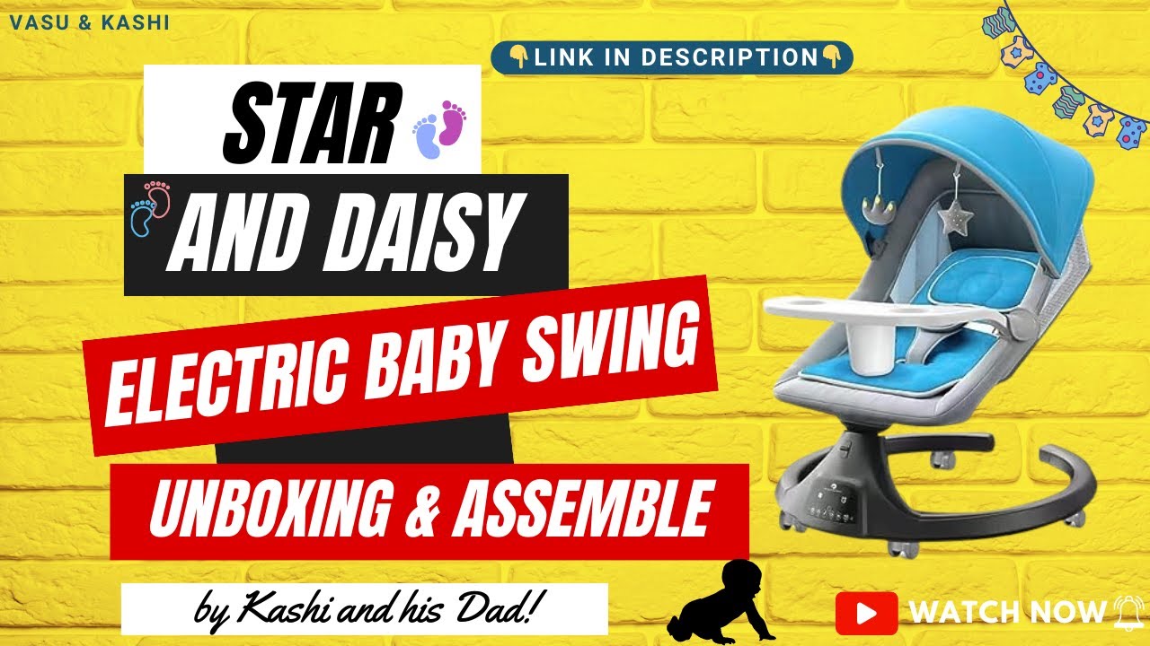 बच्चों के लिए automatic झूलना || Assembling and operation || Star and Daisy Swing and Sway Rocker.