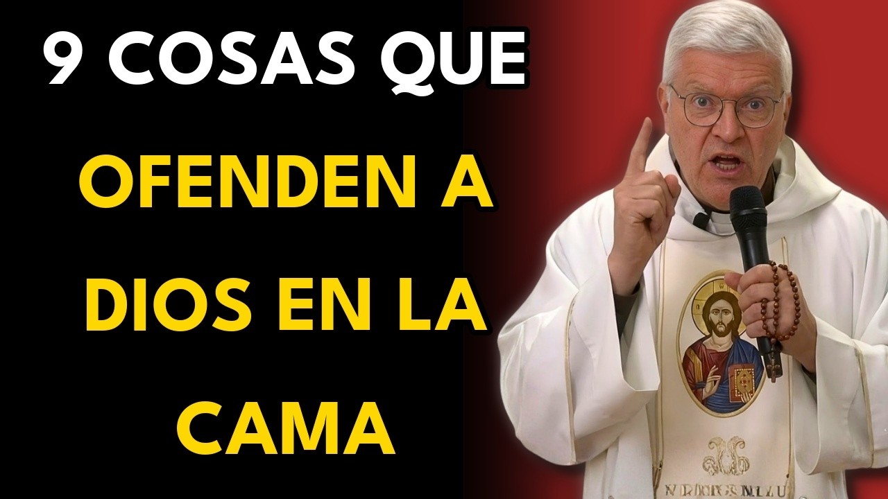 Padre Jorge Zarrada revela: 9 pecados íntimos que ofenden a Dios.