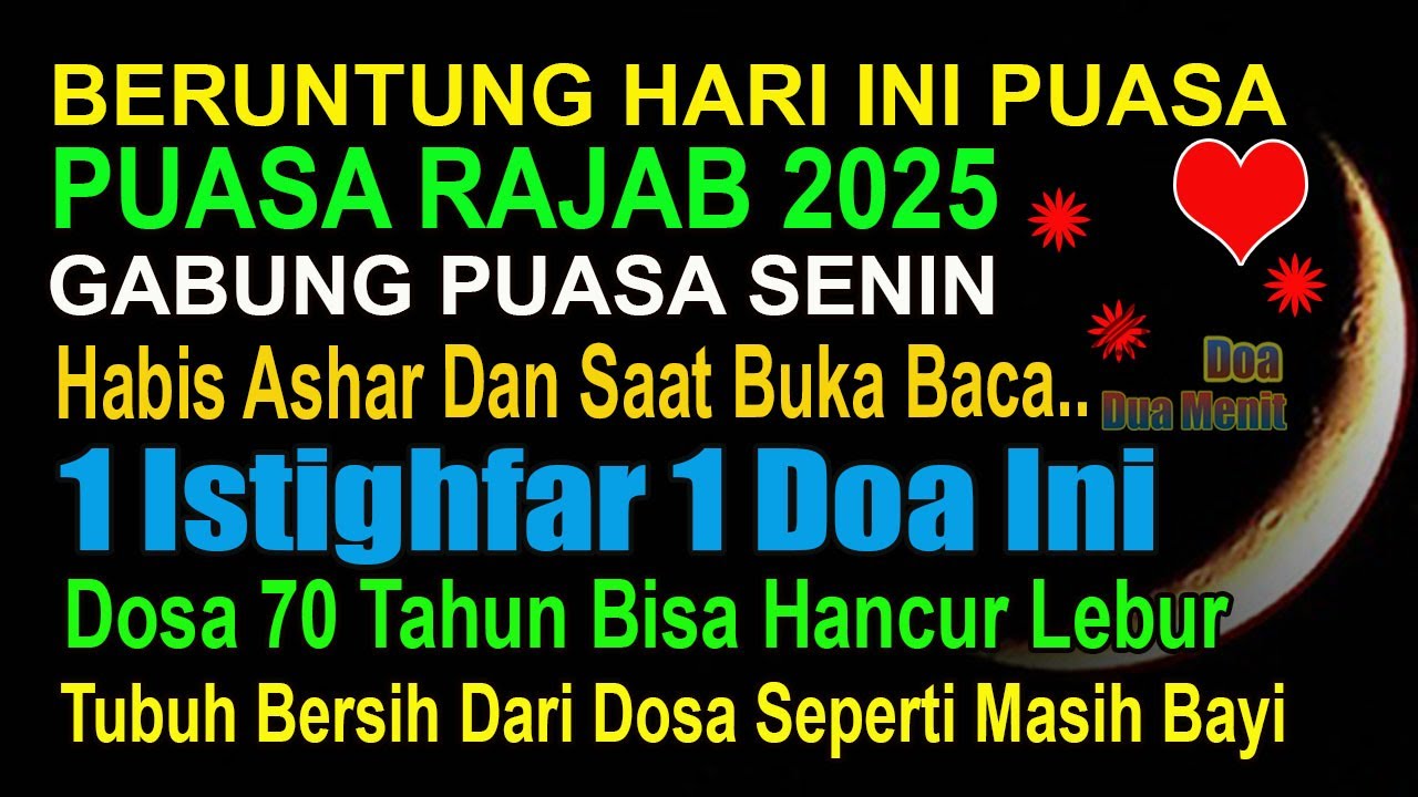 BERUNTUNG PUASA HARI INI! BACA DOA PENDEK & ISTIGHFAR INI DIHAPUS DOSA 70 TAHUN, BERSIH SEPERTI BAYI