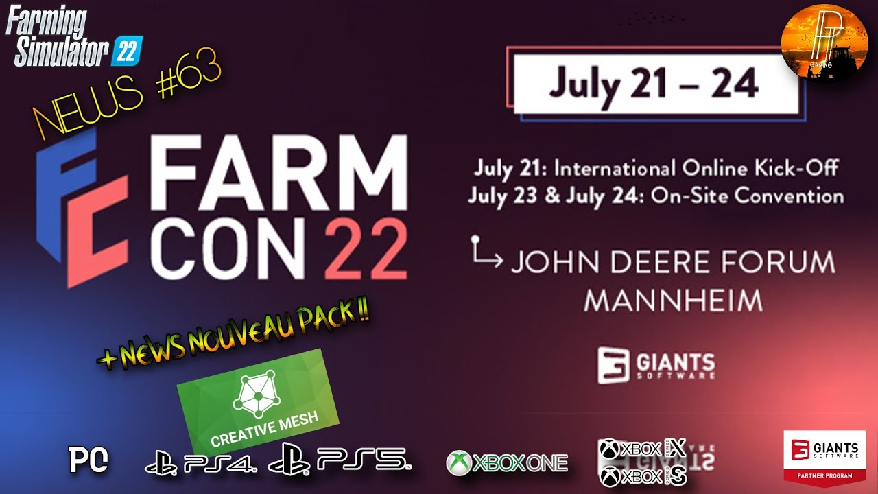 [NEWS FS22] #63: PROGRAMME DE LA FARMCON 21 , 23 & 24 juillet! [FARMING SIMULATOR 22]