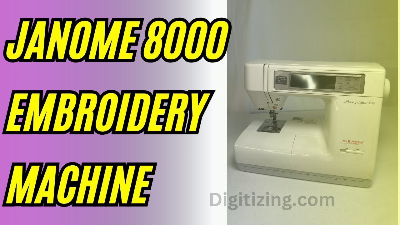 Janome 8000 Embroidery Machine | Review Features & Price