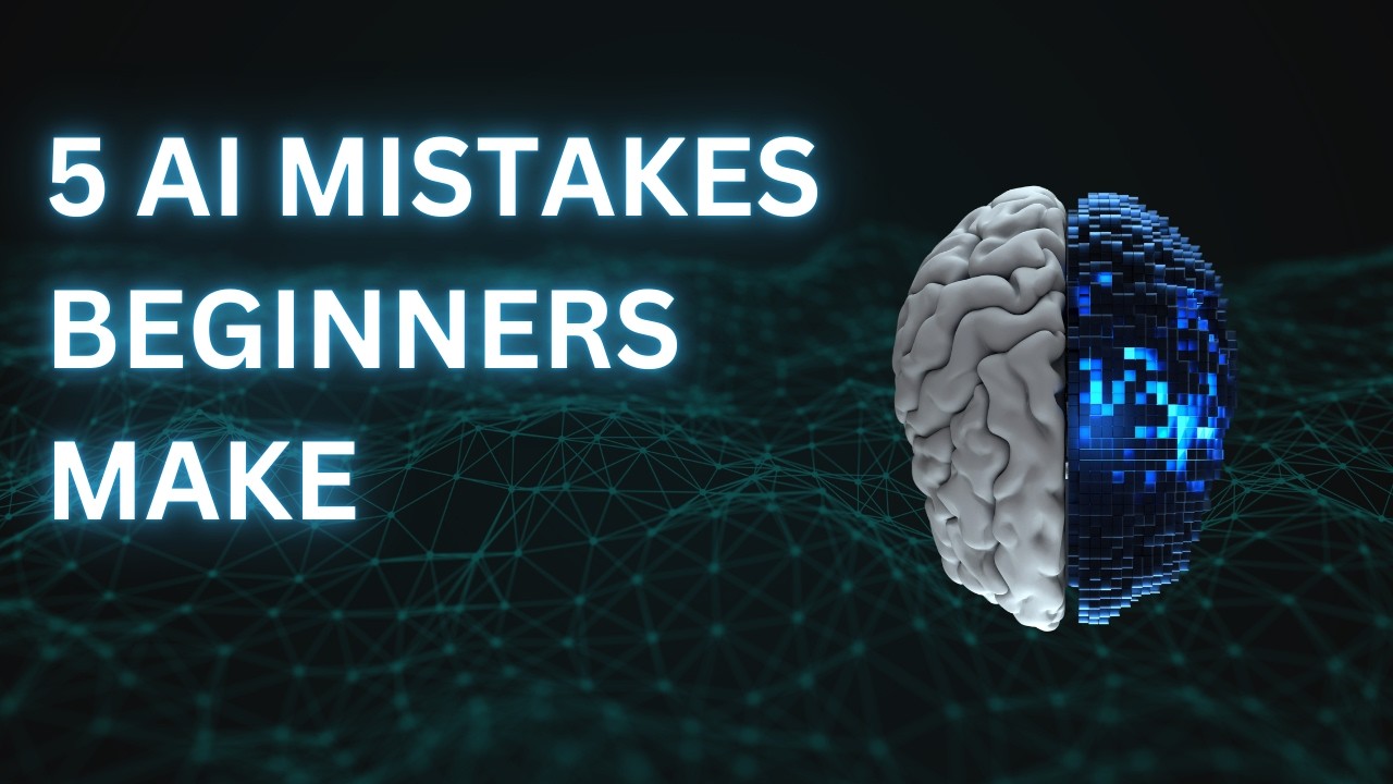 5 AI Mistakes Beginners Keep Making (Avoid These)