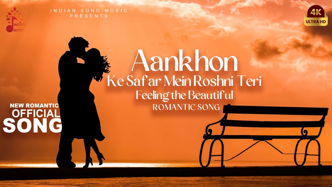 New Song 2025 | New Hindi Song | Aankhon ke Safar mein Roshni Teri | Romantic Song 2025