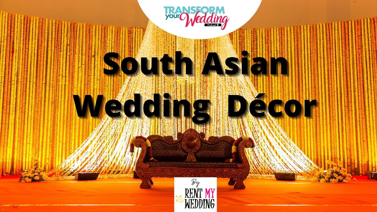South Asian Wedding Décor