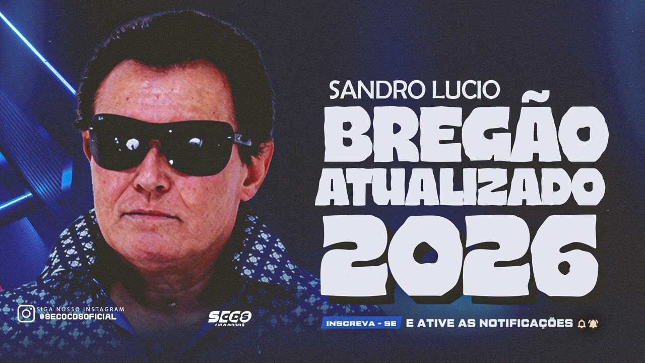 SANDRO L&Uacute;CIO feat. SILFARLEY &ndash; BREG&Atilde;O 2026 🔥 ATUALIZADO 2026