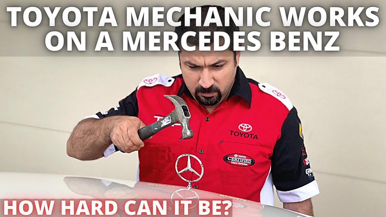 Toyota mechanic works on a Mercedes Benz. How hard can it be?