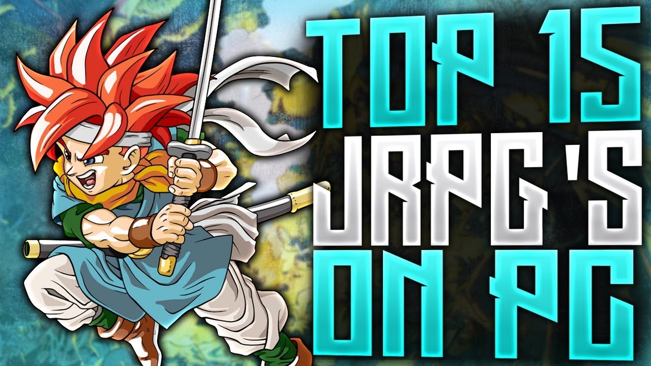 Top 15 BEST PC JRPG's