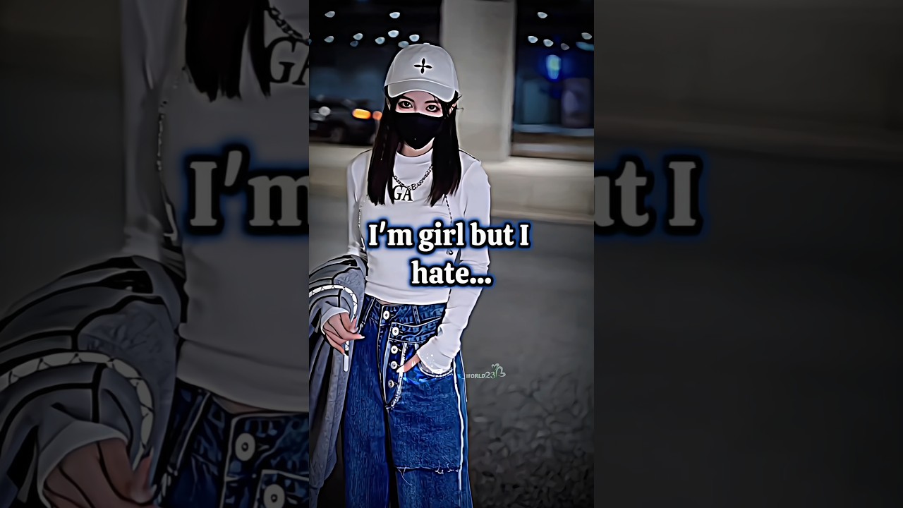 I'm girl but I hate.. #shorts #trending #love #fyp #aesthetic #relatable  @Armink_world23 #viral