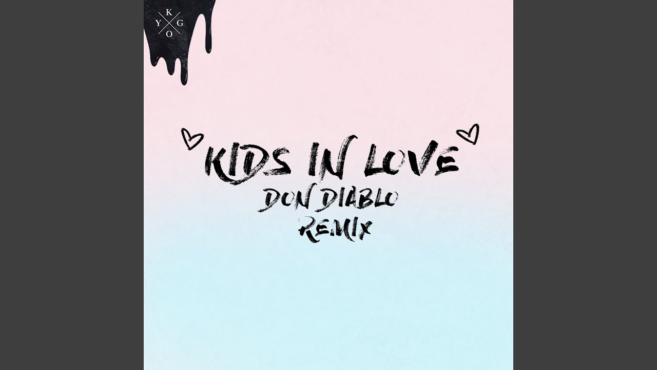 Kids in Love (Don Diablo Remix)
