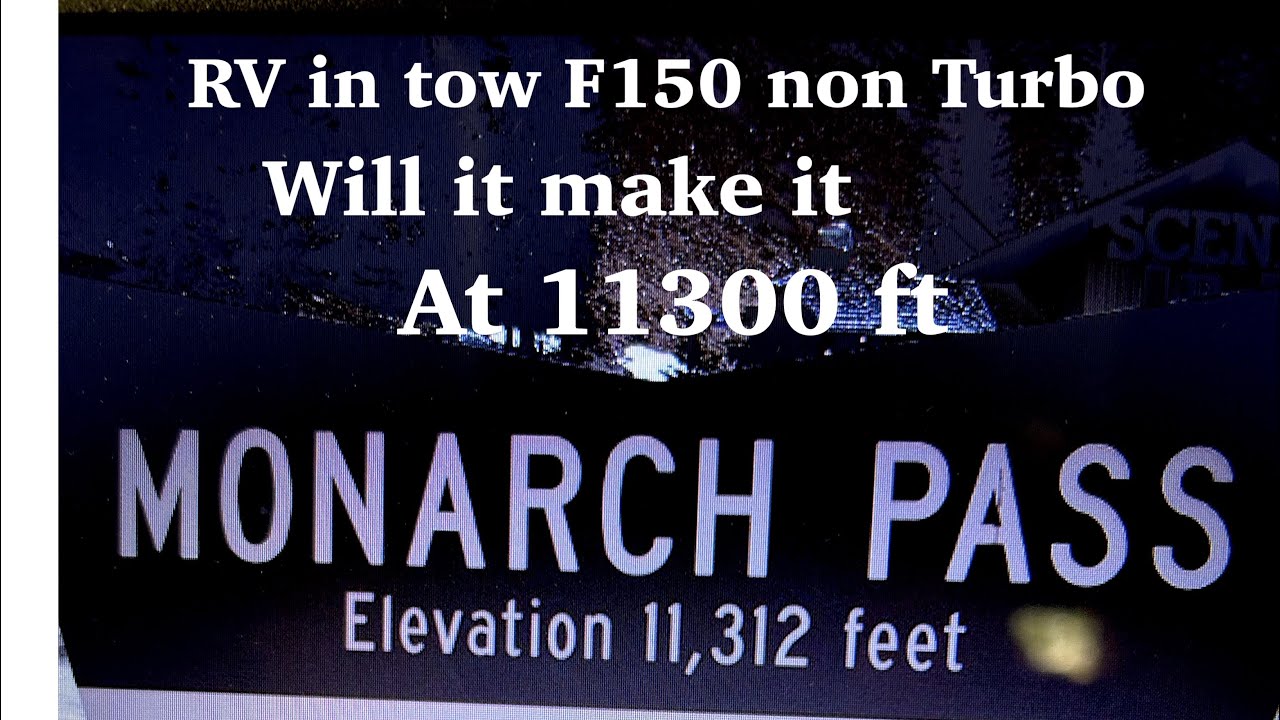 Monarch Pass pulling RV with Non Turbo at 11300 ft