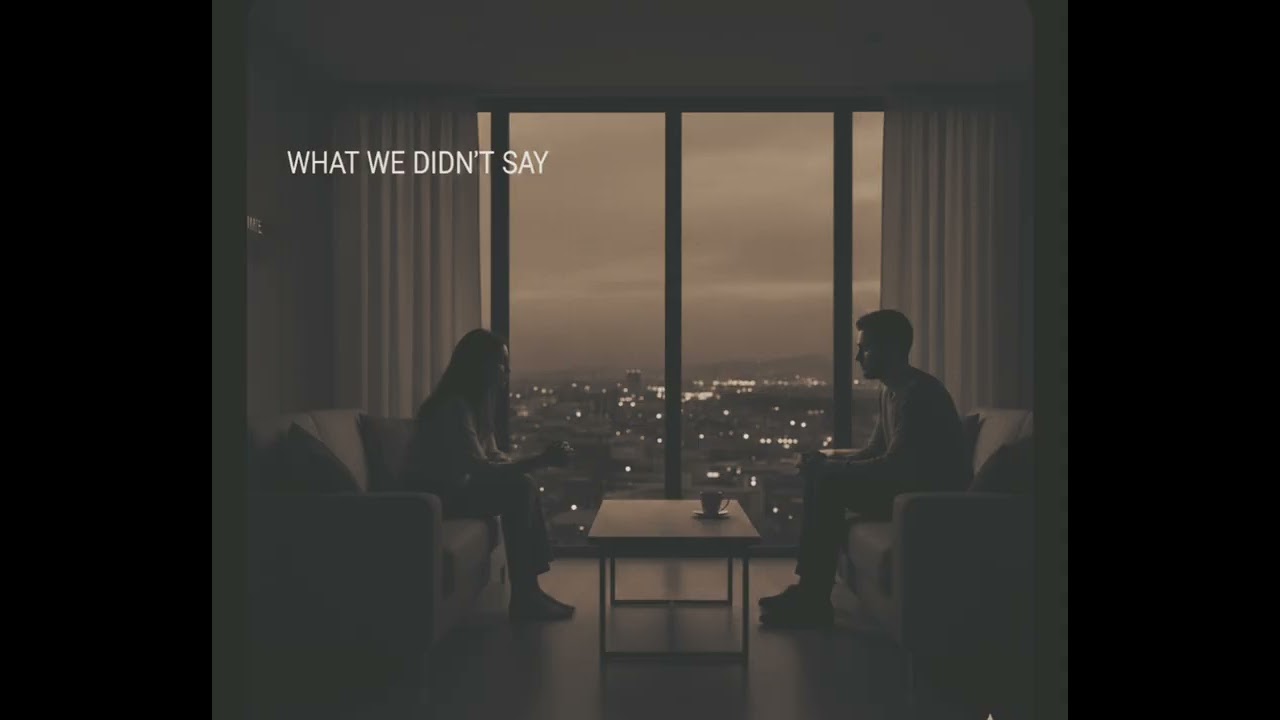 What We Didn’t Say (Deep House Mix)