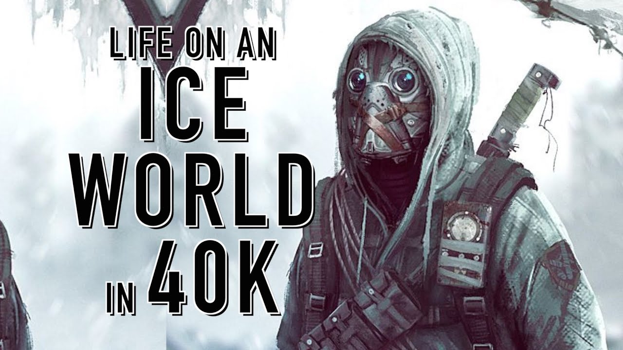 40 Facts and Lore on Ice Worlds in Warhammer 40K