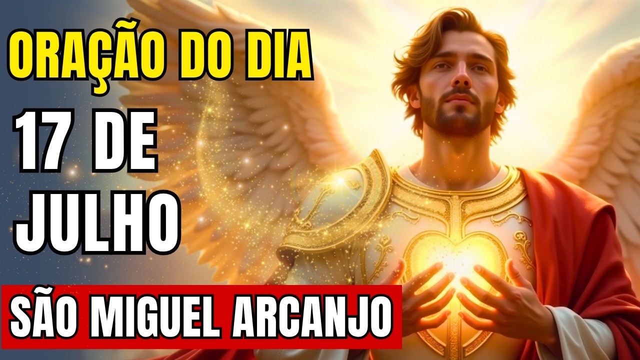 Oração do Dia – São Miguel Arcanjo – Apenas Ouça!