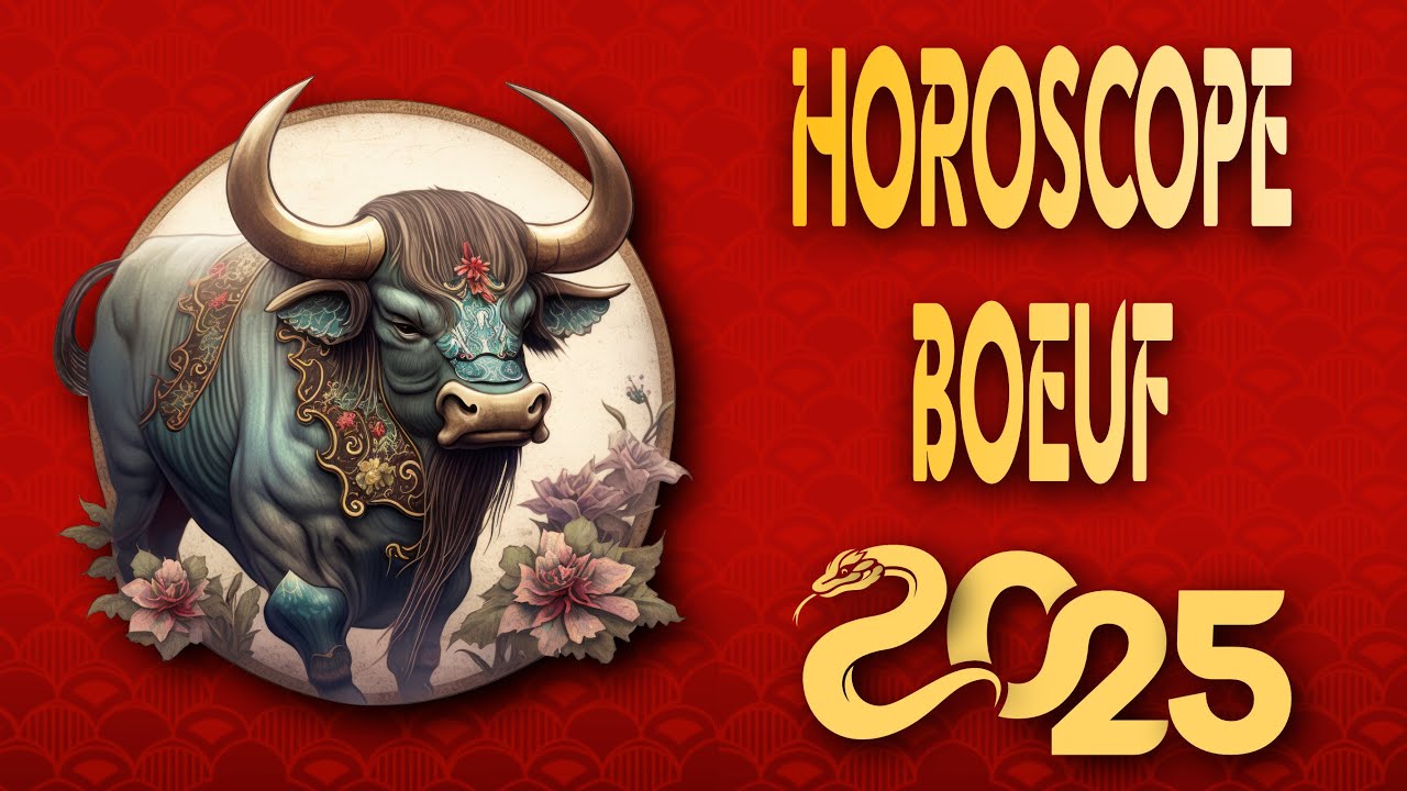 Horoscope Chinois 2025 - Pr&eacute;visions pour le Buffle - Animal du Zodiaque Chinois